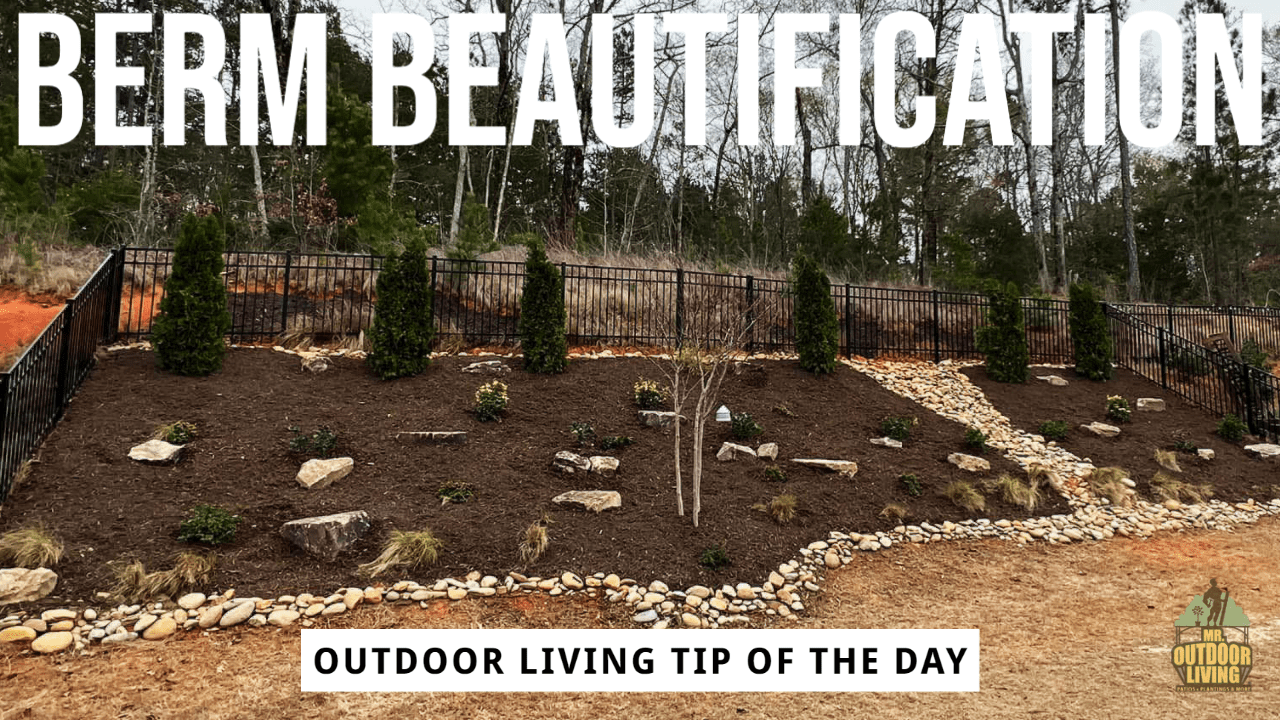 Berm Beautification – Outdoor Living Tip of the Day