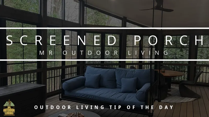 Screened Porch – Outdoor Living Tip of the Day