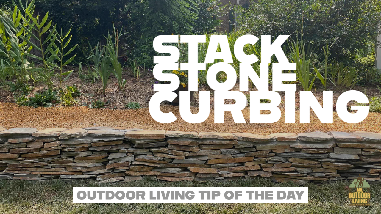 Stack Stone Curbing – Outdoor Living Tip of the Day
