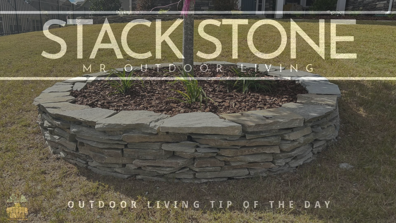Stack Stone – Outdoor Living Tip of the Day